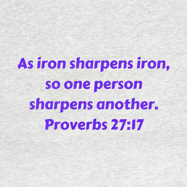 Bible Verse Proverbs 27:17 by Prayingwarrior